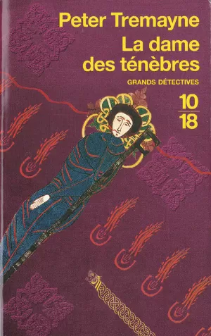 Peter Tremayne – La Dame des ténèbres